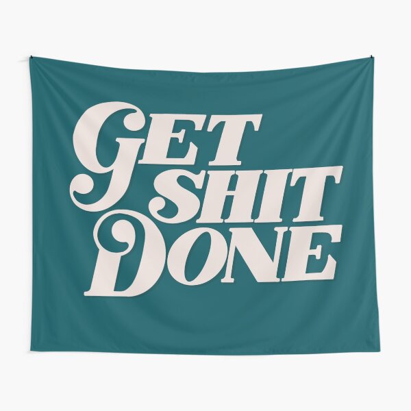 Get Shit Done Tapestry