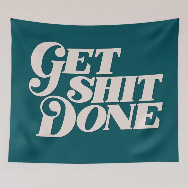 Item preview, Get Shit Done designed and sold by tarynstype.