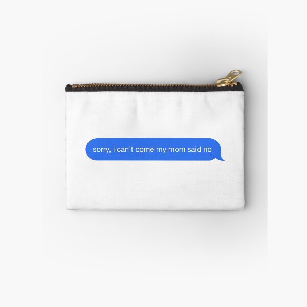 Item preview, sorry i can't come my mom said no designed and sold by vrsuarez.