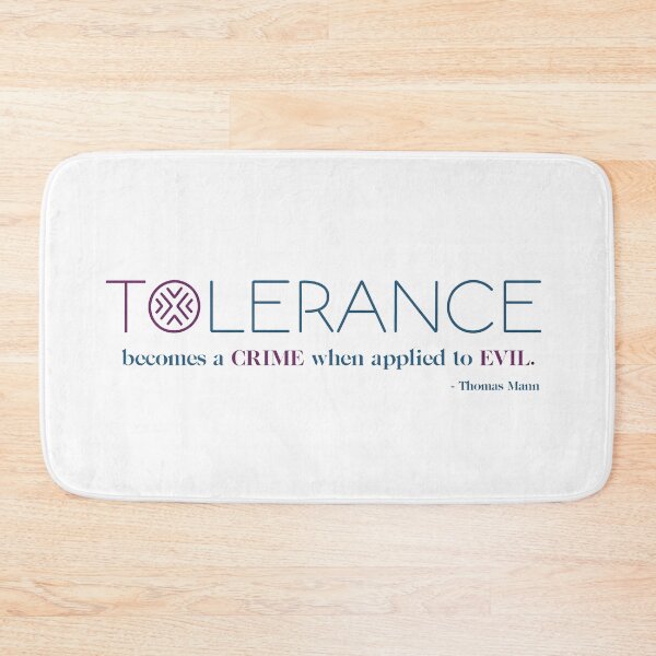 Item preview, Tolerance Becomes a Crime When Applied to Evil - Thomas Mann designed and sold by TheCurators.