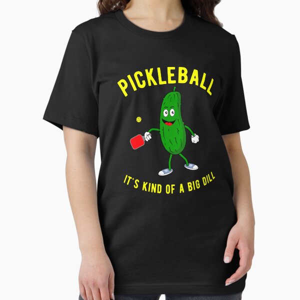 Item preview, Pickleball It's Kind of a Big Dill Funny Pickleball Dink designed and sold by Dan66.