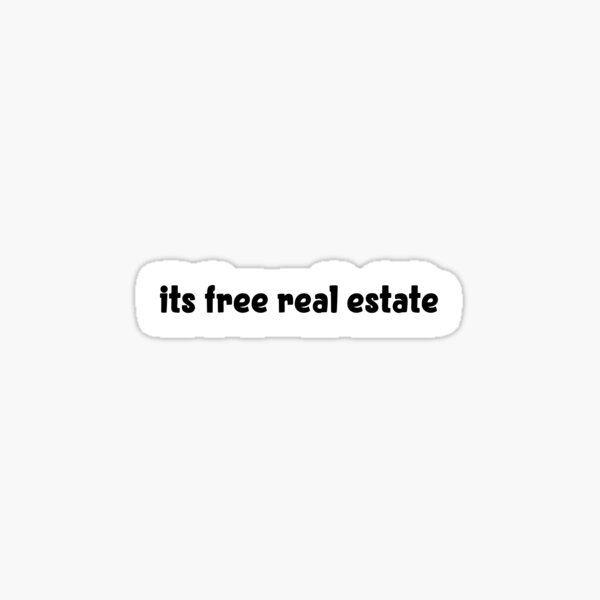 Real Estate Meme Stickers Redbubble - its free real estate roblox