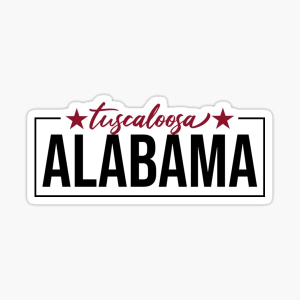Tuscaloosa, Alabama Sticker