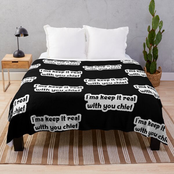 Item preview, i'ma keep it real with you chief Popular Meme Speech designed and sold by sosavvvy.