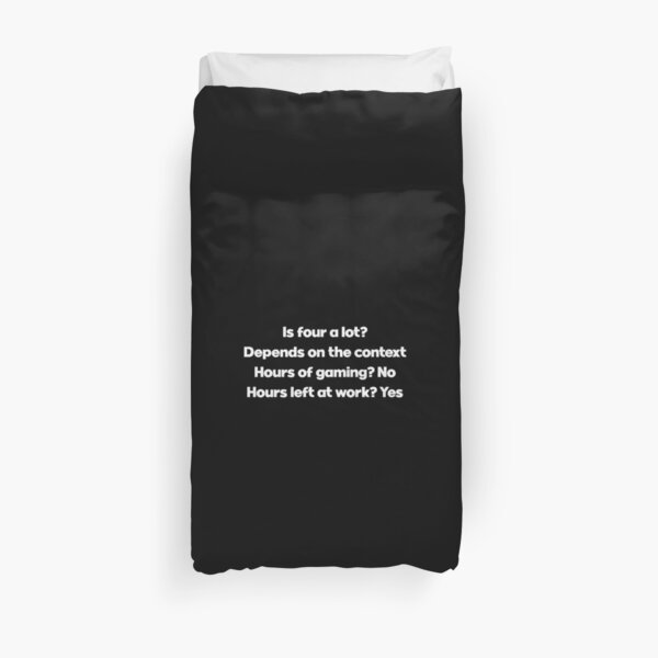 Is four a lot? Duvet Cover