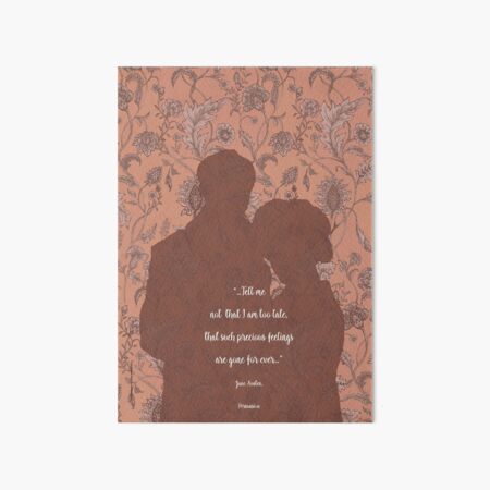 Persuasion_Jane Austen quote. Art Board Print