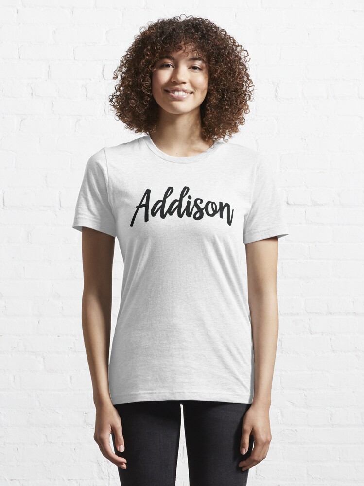 addison-script-my-name-is-addison-t-shirt-by-projectx23-redbubble