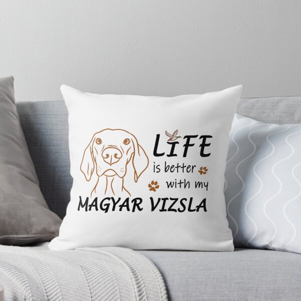Item preview, Life is better with a Magyar Vizsla for all dog lovers or hunter designed and sold by SiRaGeckoDesign.