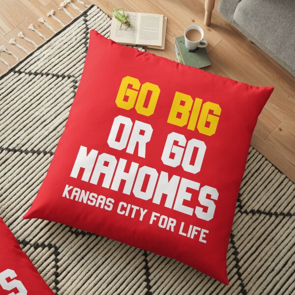 Go Big or Go Mahomes KC for Life Floor Pillow