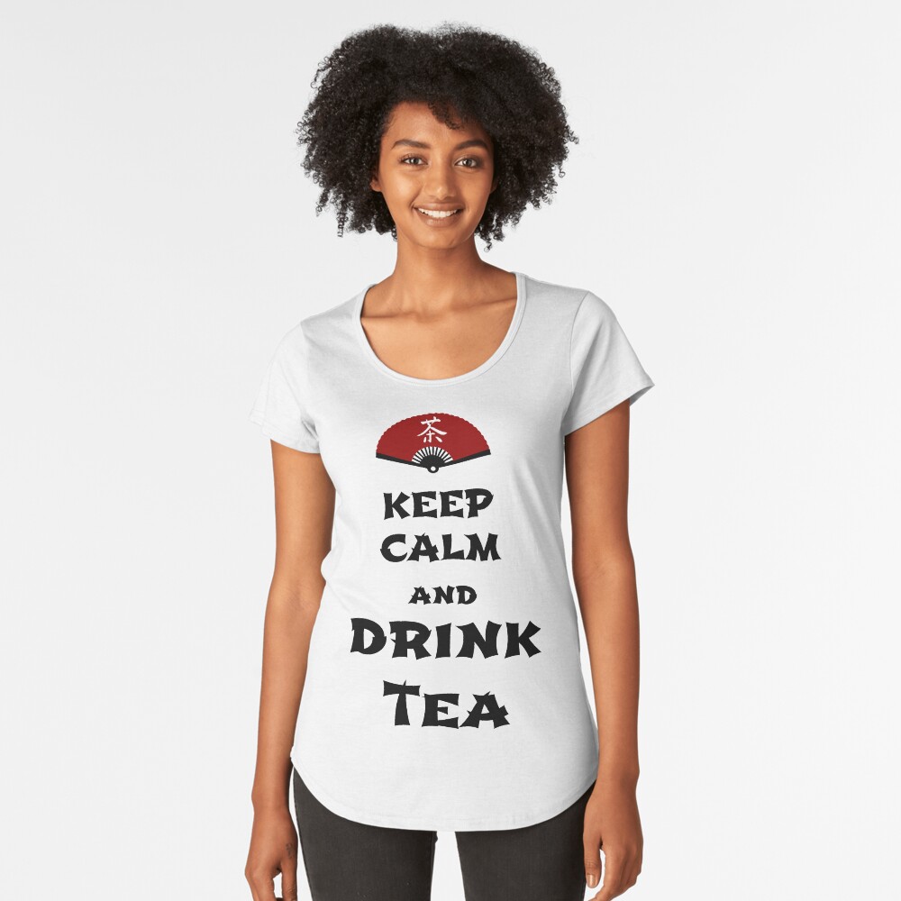 keep calm and drink tea Premium Scoop T-Shirt