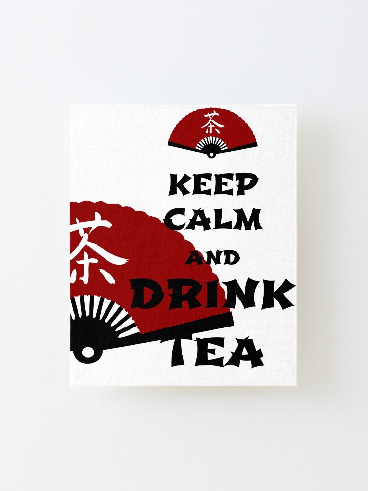 Alternate view of keep calm and drink tea - asia edition Mounted Print