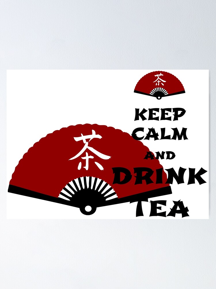 Alternate view of keep calm and drink tea - asia edition Poster