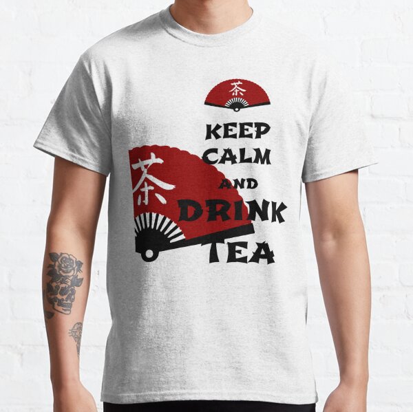 keep calm and drink tea - asia edition Classic T-Shirt