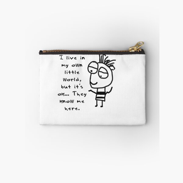 Item preview, I live in my own world… but it's ok… they know me here. designed and sold by ArkansasLisa.