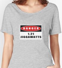 WARNING: 1.21 Jiggawatts! Women's Relaxed Fit T-Shirt