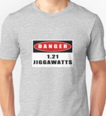 WARNING: 1.21 Jiggawatts! Unisex T-Shirt