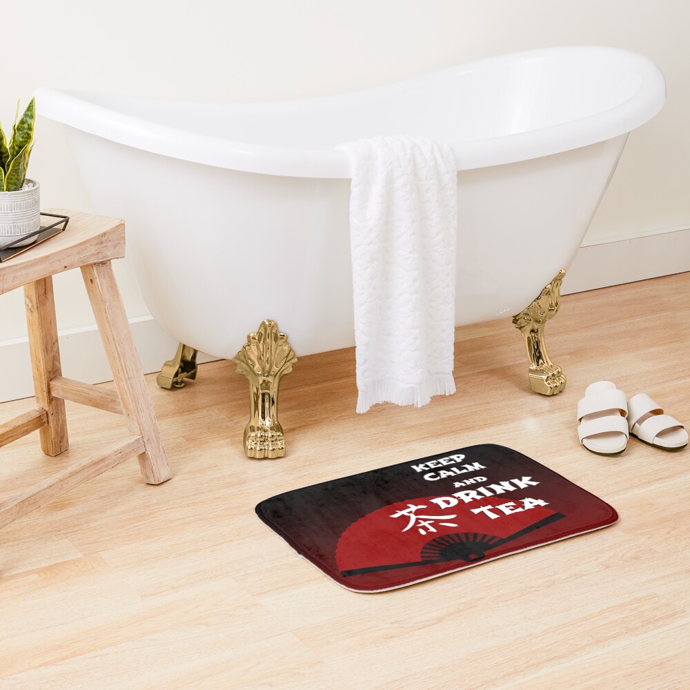 Keep Calm and Drink Tea - dark asia edition Bath Mat