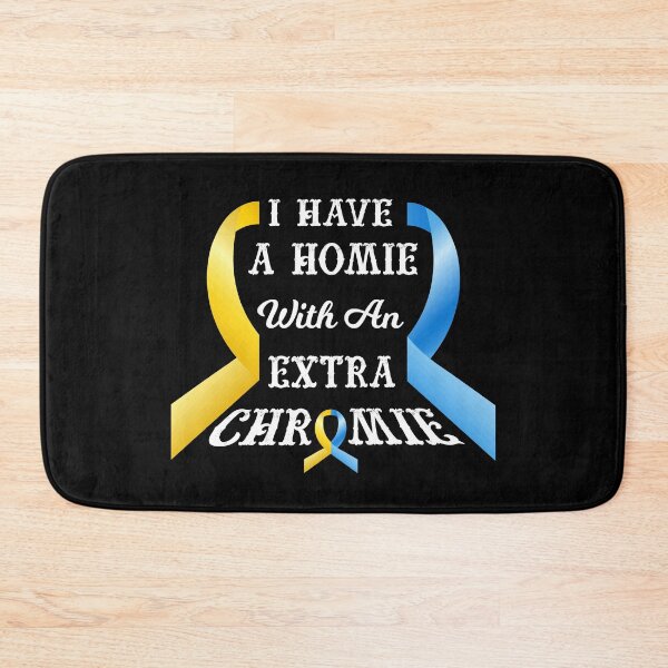 Item preview, Meaningful Down Syndrome Awareness Gift - I Have Homie With Extra Chromie - T21 designed and sold by kntranhoang.
