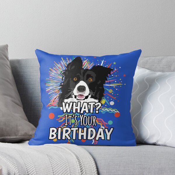 Item preview, Border Collie What? Confetti It's Your Birthday designed and sold by Willyboy16.