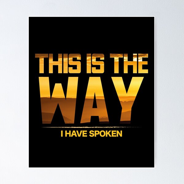 This Is The Way I Have Spoken Space Western Great Gift T-Shirt This Is The Way I Have Spoken Space Western Great Gift T-Shirt