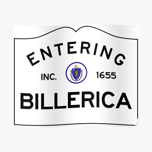 Entering Billerica Massachusetts - Commonwealth of Massachusetts Road Sign Poster