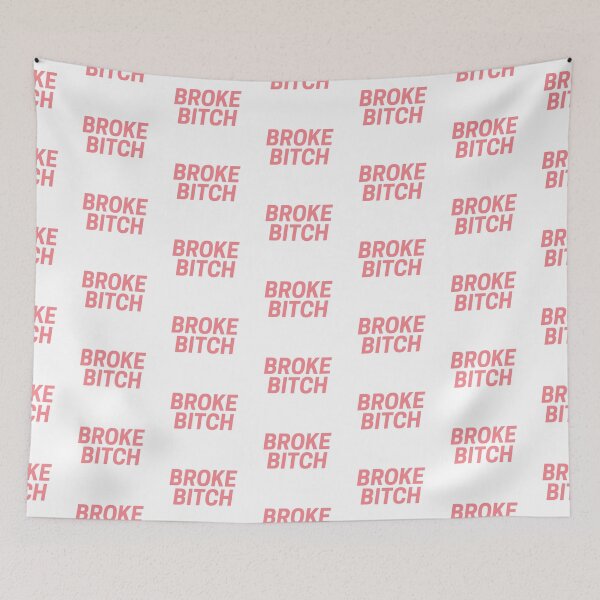 Item preview, BROKE BITCH- Tiny Meat Gang designed and sold by erinaceous.
