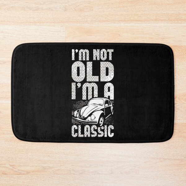 Item preview, I'm Not Old I'm A Classic 2 designed and sold by lsapparel.