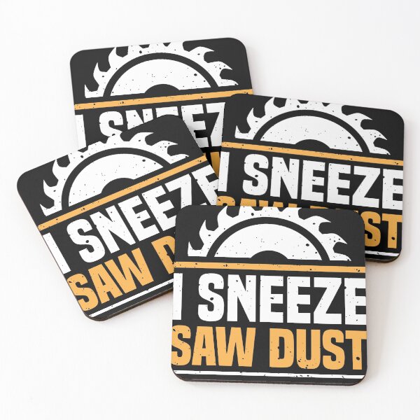 Item preview, I Sneeze Sawdust Funny Woodworker Tradesmen designed and sold by BornDesign.