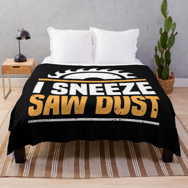 Item preview, I Sneeze Sawdust Funny Woodworker Tradesmen designed and sold by BornDesign.