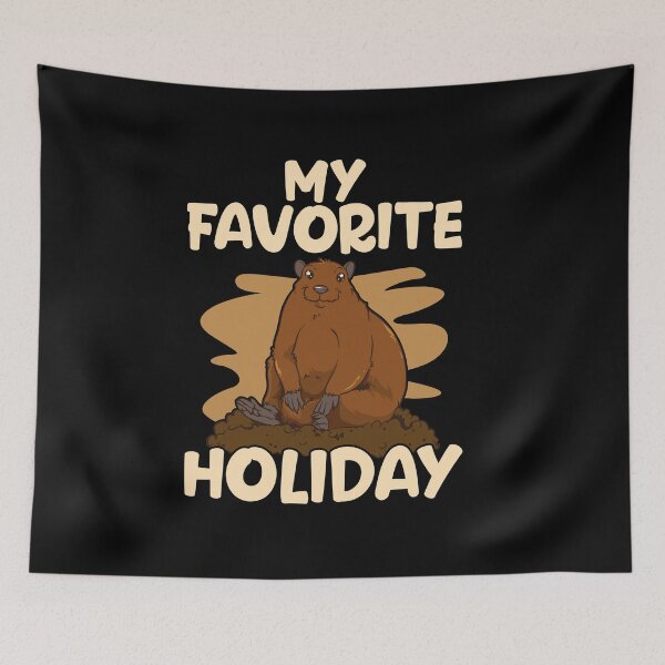 Item preview, My Favorite Holiday Is Groundhog Day Weather Prediction designed and sold by Maria Garcia.