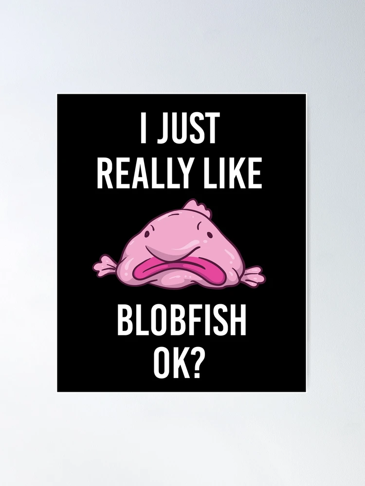 Yes, that's what a normal Blobfish looks like. : r/memes