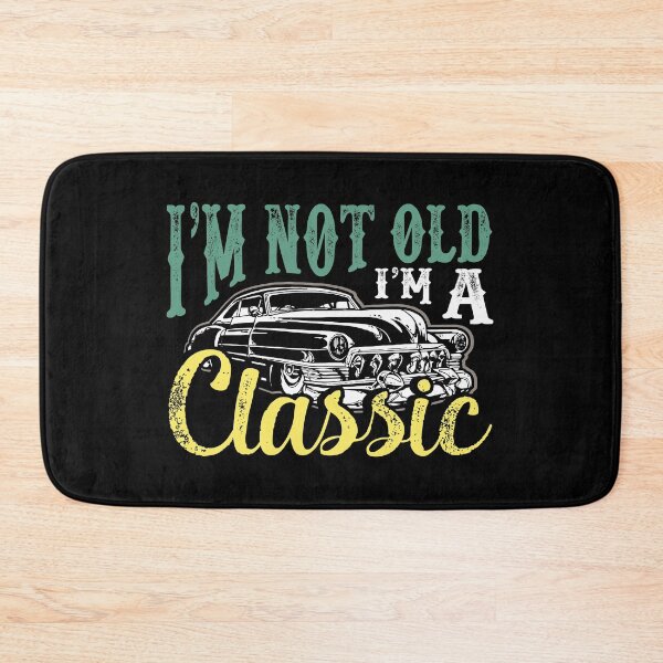 Item preview, I'm Not Old I'm A Classic 5 designed and sold by lsapparel.