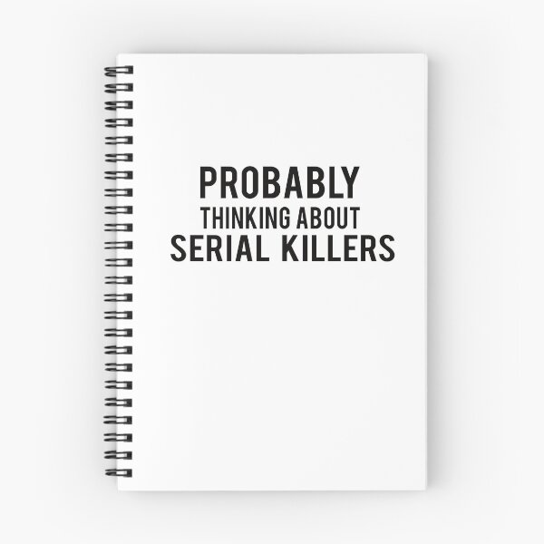 Item preview, Serial Killer : Probably thinking about serial Killers designed and sold by AndreasMei.
