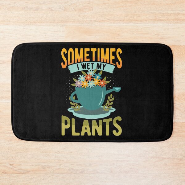 Item preview, Sometimes I Wet My Plants 2 designed and sold by lsapparel.