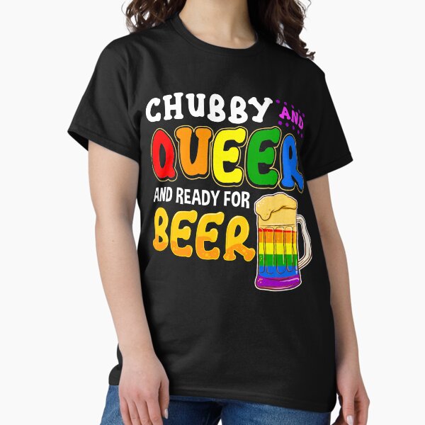 Aperçu de l'œuvre Gay Pride Chubby Queer Ready for Beer Rainbow LGBTQ créée et vendue par GayPrideTeesNYC.