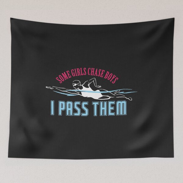 Item preview, Some Girls Chase Boys I pass them swim team gift for girls designed and sold by hadleydesigns.