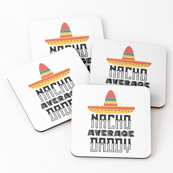 Item preview, I'm Nacho Average Daddy! Funny Father's Day Gift designed and sold by captainhobbyist.