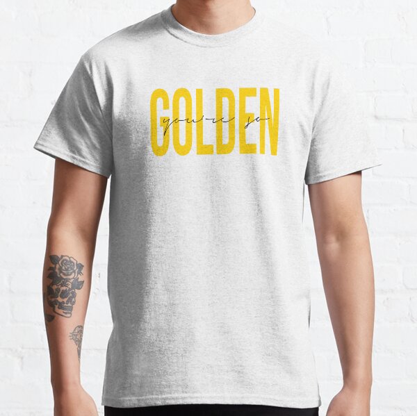Eres tan dorado, Harry Styles Camiseta clásica
