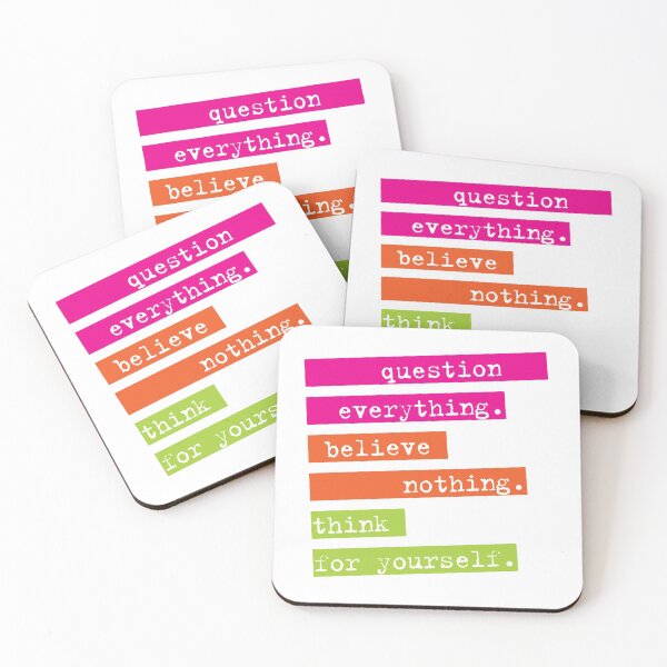 Item preview, QUESTION EVERYTHING. BELIEVE NOTHING. THINK FOR YOURSELF. designed and sold by Clifford Hayes.