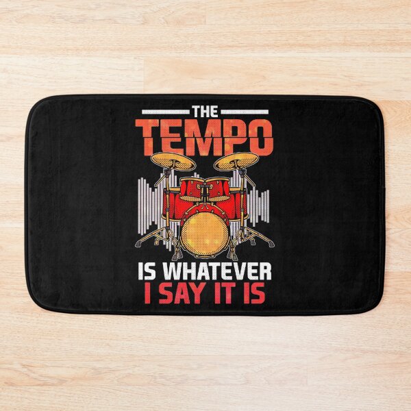 Item preview, The Tempo Is Whatever I Say It Is Awesome Drummer designed and sold by perfectpresents.