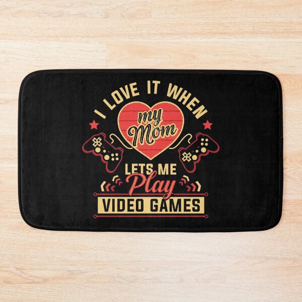 Item preview, Love It When My Mom Lets Me Play Video Games designed and sold by lsapparel.