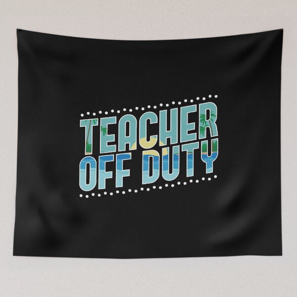Item preview, Teacher Off Duty 3 designed and sold by lsapparel.