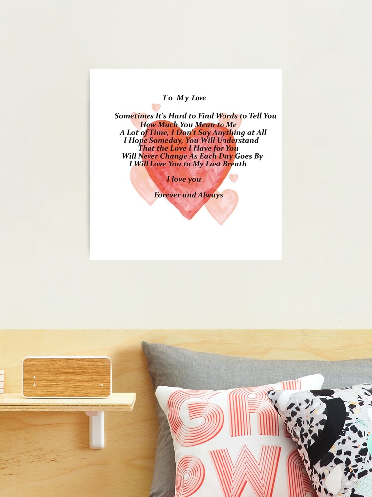 To My Love Always and Forever Yours Poster for Sale by Rowena Jones