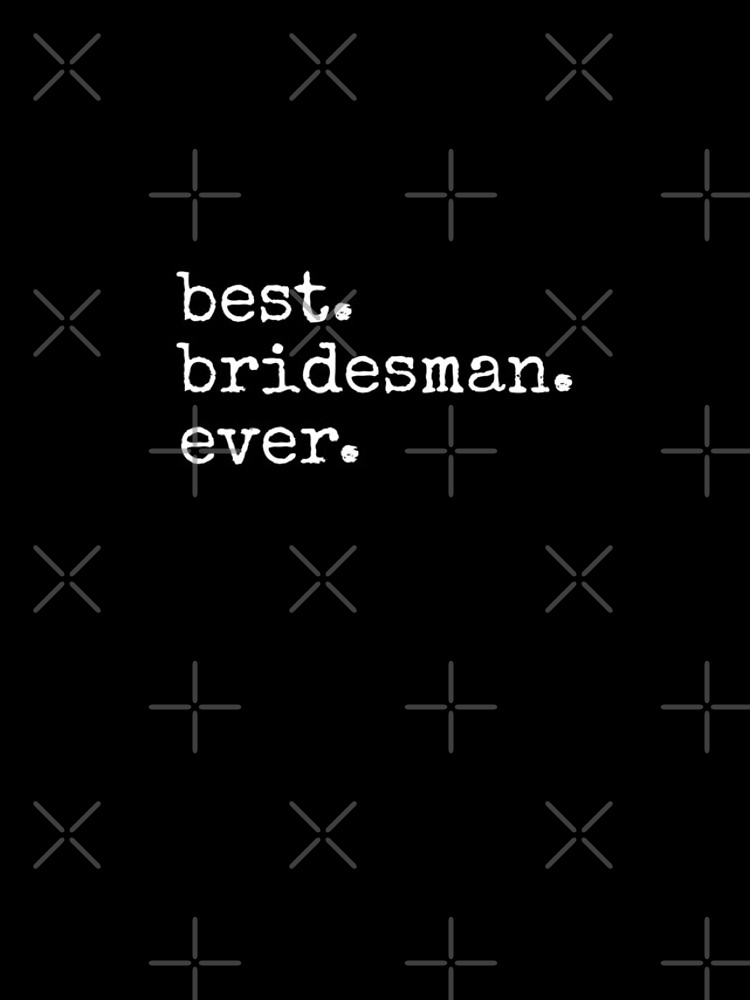 Thumbnail 4 of 4, iPhone Case, Best. Bridesman. Ever. designed and sold by Rmsjones.