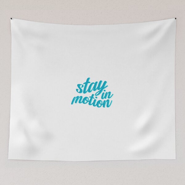 Item preview, Stay In Motion designed and sold by ijanet.