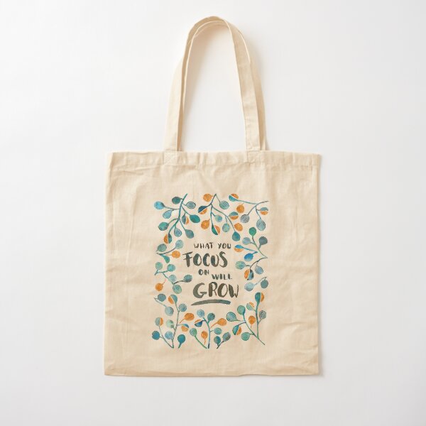 What you focus on will grow Torquoise & Bronze Cotton Tote Bag