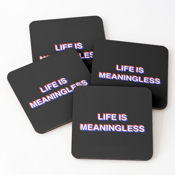 Item preview, life is meaningless designed and sold by voiddestiel.