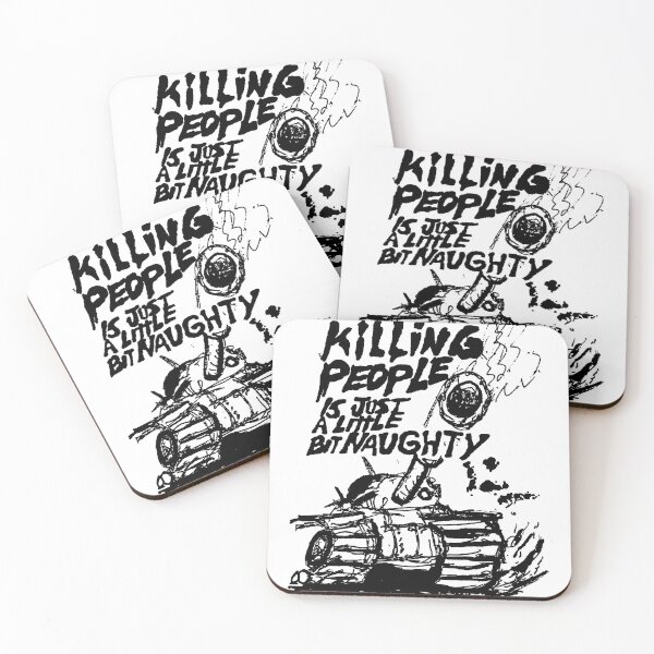 Item preview, Killing People Is Just A Little Bit Naughty designed and sold by mdkgraphics.