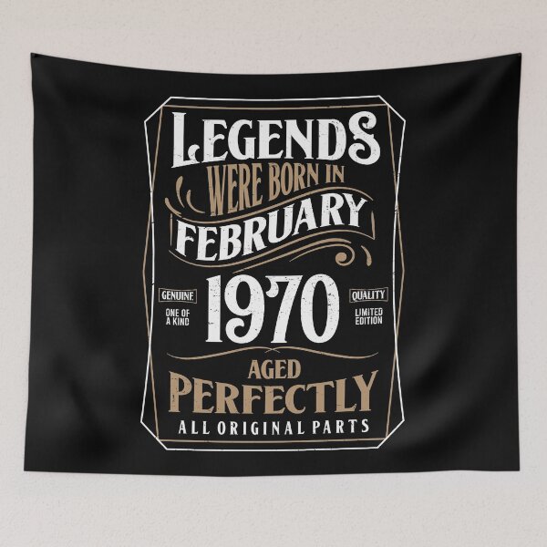 Item preview, 50th Birthday Legends Were Born In February 1970 Aged Perfectly designed and sold by RicardoTito.