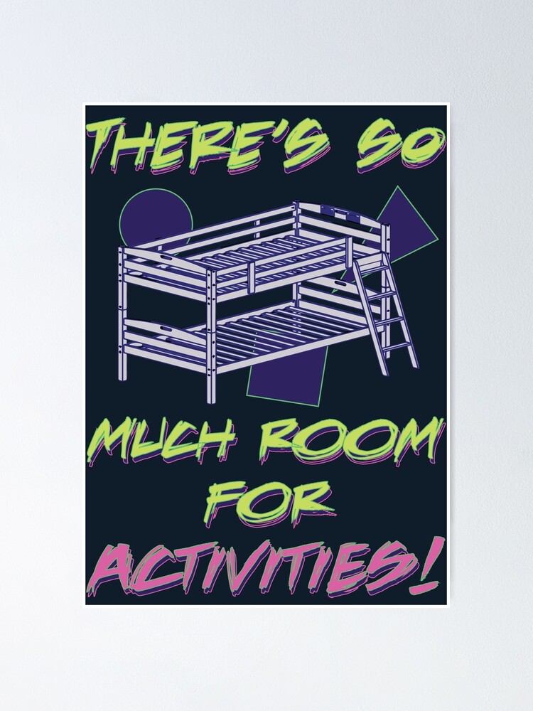 Bunk Beds Activities Room Step Brothers Poster By Punkspacewars Redbubble